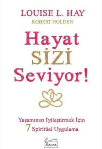 Hayat Sizi Seviyor! Louise L. Hay