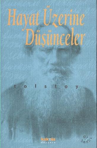 Hayat Üzerine Düşünceler Lev Nikolayeviç Tolstoy