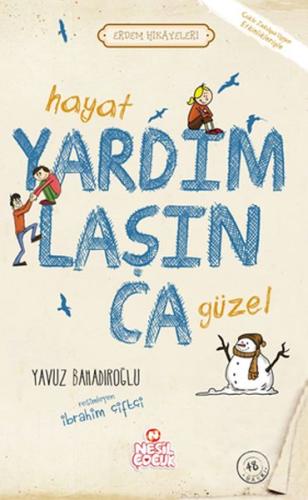 Hayat Yardımlaşınca Güzel - Erdem Hikayeleri %20 indirimli Yavuz Bahad