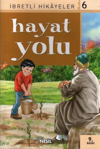 Hayat Yolu Said Nursi’den İbretli Hikayeler 6 Derleme