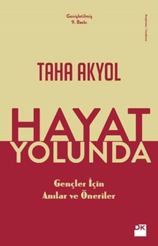 Hayat Yolunda - Gençler İçin Anılar ve Öneriler %10 indirimli Taha Aky