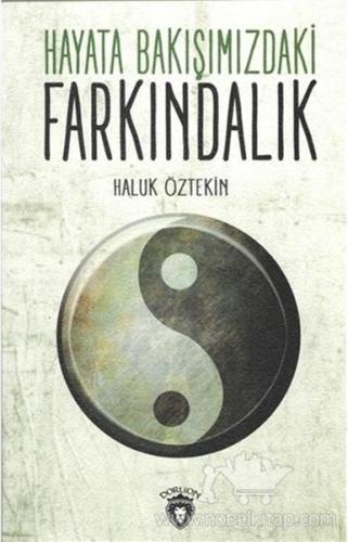 Hayata Bakışımızdaki Farkındalık %25 indirimli Haluk Öztekin