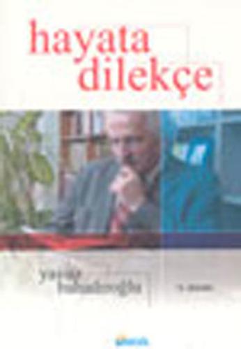 Hayata Dilekçe Yavuz Bahadıroğlu