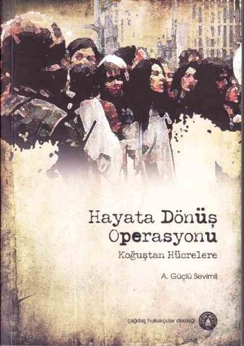 Hayata Dönüş Operasyonu A. Güçlü Sevimli