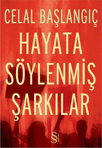 Hayata Söylenmiş Şarkılar %10 indirimli Celal Başlangıç