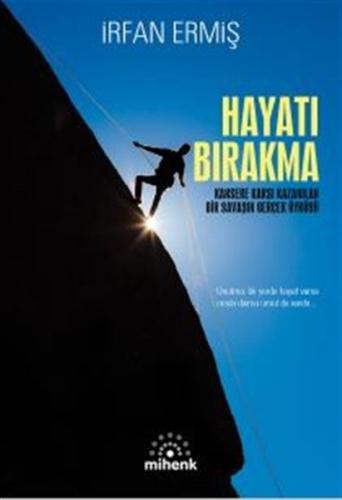 Hayatı Bırakma İrfan Ermiş