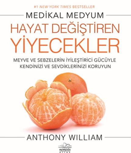 Hayatı Değiştiren Yiyecekler %10 indirimli Anthony William