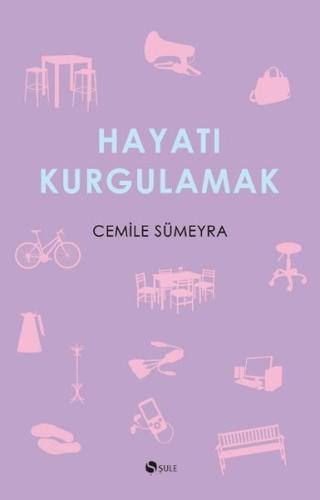 Hayatı Kurgulamak %17 indirimli Cemile Sümeyra