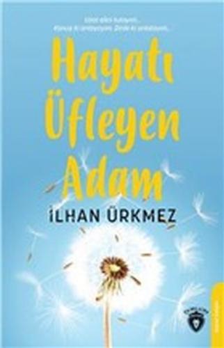 Hayatı Üfleyen Adam %25 indirimli İlhan Ürkmez