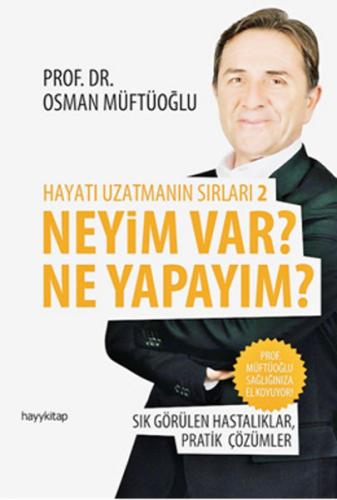 Hayatı Uzatmanın Sırları 2 Neyim Var? Ne Yapayım? %20 indirimli Osman 