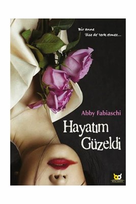 Hayatım Güzeldi %14 indirimli Abby Fabiaschi