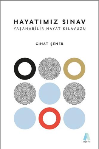 Hayatımız Sınav-Yaşanabilir Hayat Kılavuzu %12 indirimli Cihat Şener