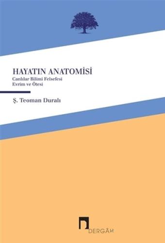 Hayatın Anatomisi %10 indirimli Ş. Teoman Duralı