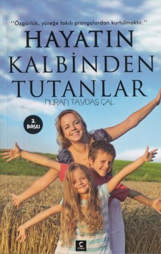 Hayatın Kalbinden Tutanlar %20 indirimli Nuran Taydaş Çal