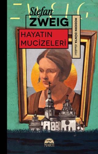 Hayatın Mucizeleri - Modern Dünya Klasikleri %25 indirimli Stefan Zwei