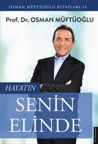 Hayatın Senin Elinde %14 indirimli Osman Müftüoğlu