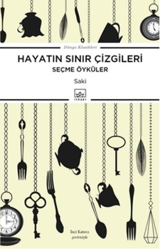 Hayatın Sınır Çizgileri (Seçme Öyküler) Saki