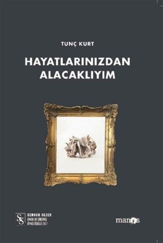 Hayatlarınızdan Alacaklıyım %10 indirimli Tunç Kurt