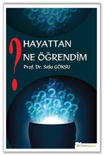 Hayattan Ne Öğrendim %15 indirimli Sıtkı Göksu