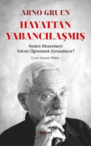 Hayattan Yabancılaşmış %20 indirimli Arno Gruen