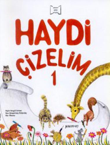 Haydi Çizelim 1 Oya Güngörmüş Özkardeş