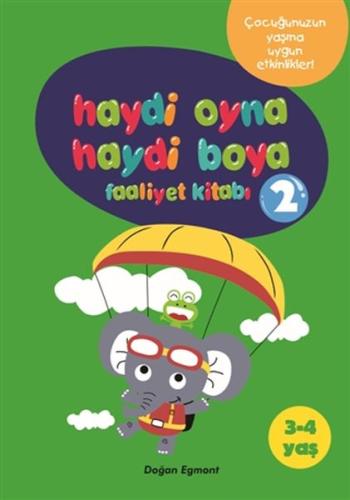 Haydi Oyna Haydi Boya Faaliyet Kitabı 2 (3-4 Yaş) %10 indirimli Kolekt