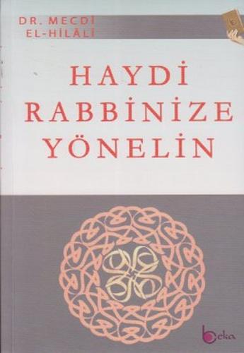 Haydi Rabbinize Yönelin %23 indirimli Mecdi El-Hilali