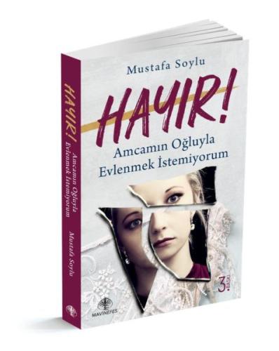 Hayır! Amcamın Oğluyla Evlenmek İstemiyorum %22 indirimli Mustafa Soyl