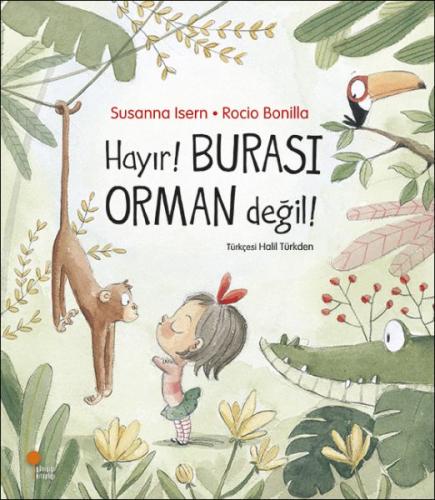 Hayır! Burası Orman Değil! %15 indirimli Susanna Isern