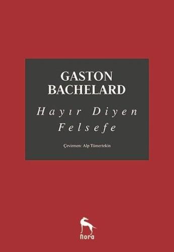 Hayır Diyen Felsefe %10 indirimli Gaston Bachelard