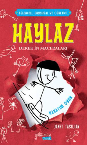 Haylaz Derek'in Maceraları 2 - Hayatım Oyun (Ciltli) Janet Tashjian