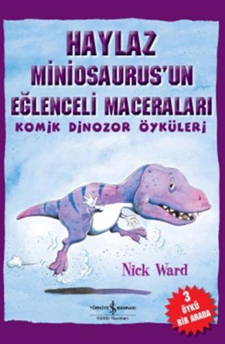 Haylaz Miniosaurus'un Eğlenceli Maceraları / Komik Dinozor Öyküleri %3