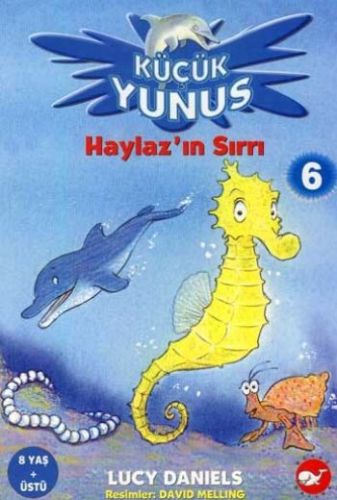 Haylaz'ın Sırrı 6 - Küçük Yunus Lucy Daniels