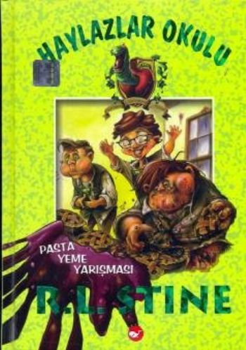 Haylazlar Okulu 1 - Pasta Yeme Yarışması R. L. Stine