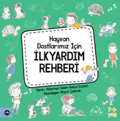 Hayvan Dostlarımız İçin İlkyardım Rehberi %20 indirimli Gökçe Coşkun