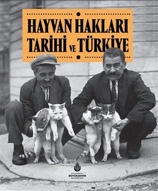 Hayvan Hakları Tarihi ve Türkiye %14 indirimli Kolektif
