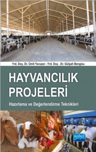 Hayvancılık Projeleri Hazırlama ve Değerlendirme Teknikleri Ümit Yavuz