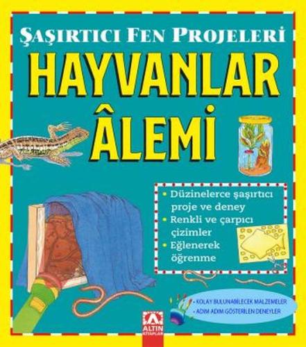 Hayvanlar Alemi - Şaşırtıcı Fen Projeleri %10 indirimli Sally Hewitt