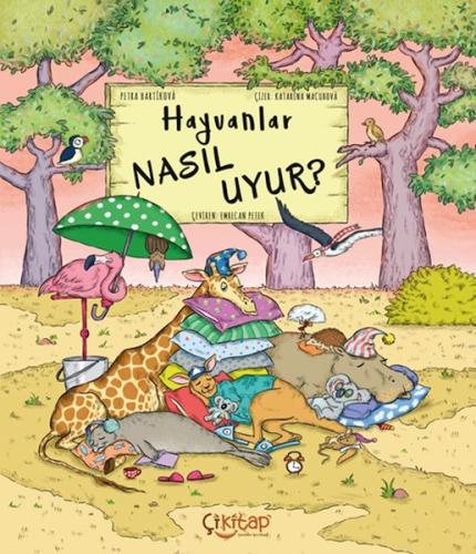 Hayvanlar Nasıl Uyur ? %17 indirimli Petra Bartikova