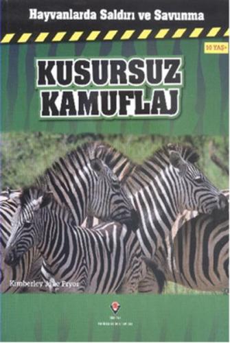 Hayvanlarda Saldırı ve Savunma - Kusursuz Kamuflaj Kimberley Jane Pryo