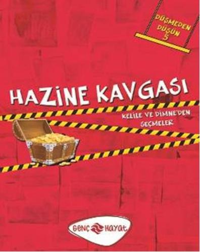 Hazine Kavgası / Düşmeden Düşün -5 Kelile ve Dimne'den Seçmeler %20 in