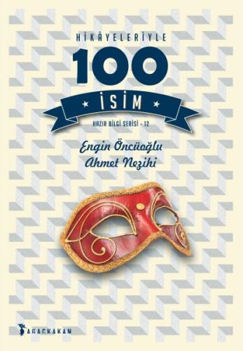 Hazır Bilgi Serisi 12 - Hikâyeleriyle 100 İsim %10 indirimli Engin Önc