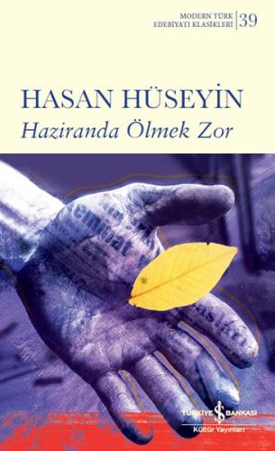 Haziranda Ölmek Zor (Ciltli) %31 indirimli Hasan Hüseyin