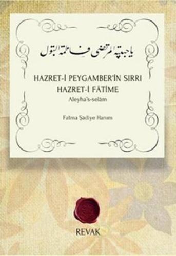 Hazret-i Peygamber'in Sırrı Hazret-i Fatime %15 indirimli Fatma Şadiye