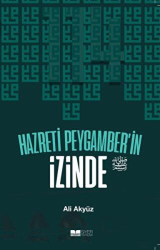 Hazreti Peygamber'in İzinde %3 indirimli Ali Akyüz