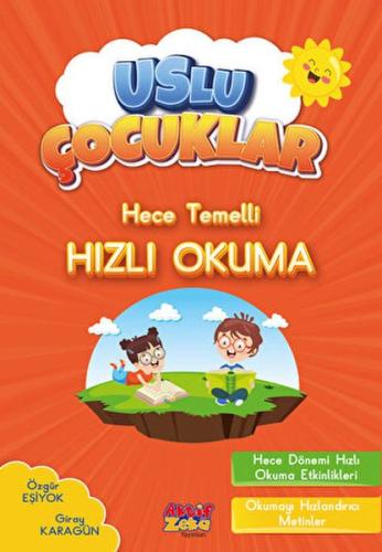 Hece Temelli Hızlı Okuma - Uslu Çocuklar %26 indirimli Özgür Eşiyok 