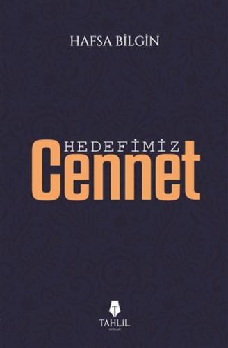 Hedefimiz Cennet %17 indirimli Hafsa Bilgin