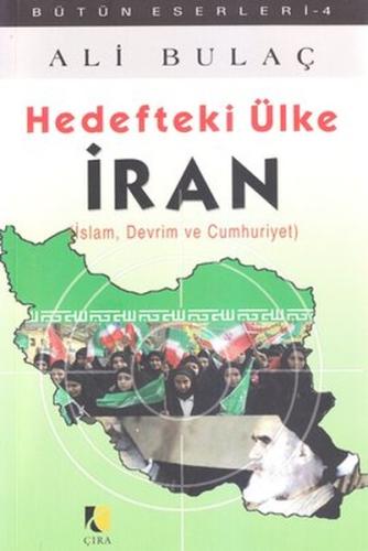 Hedefteki Ülke İran İslam, Devrim ve Cumhuriyet %15 indirimli Ali Bula