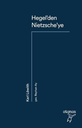 Hegel’den Nietzsche’ye Karl Löwith