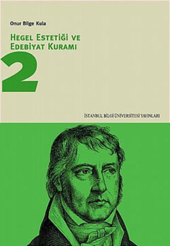 Hegel Estetiği ve Edebiyat Kuramı-2 Onur Bilge Kula